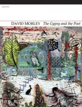 The Gypsy and the Poet by David Morley Book