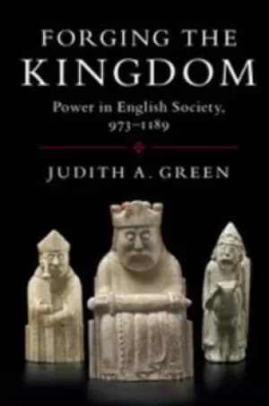 Forging the kingdom by Judith A Green
