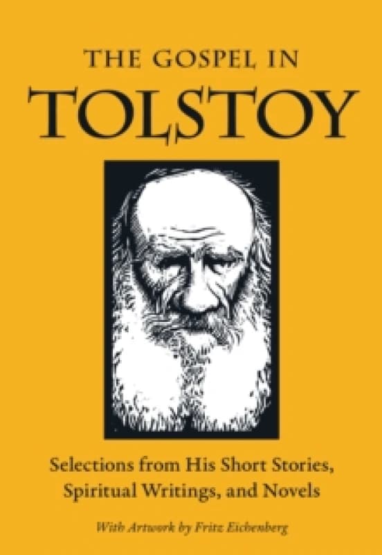 The Gospel in Tolstoy by Leo Tolstoy Book