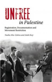 Unfree in Palestine by Adah Kay Book