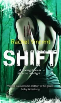 Shift by Rachel Vincent Paperback