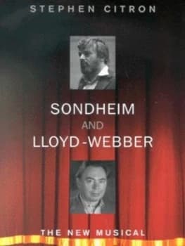 Sondheim and Lloyd-Webber by Stephen Citron Hardback