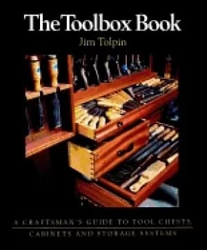 toolbox book a craftsmans guide to tool chests cabinets and s