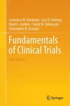 Fundamentals of clinical trials - Lawrence M. Friedman - Hardback - Used