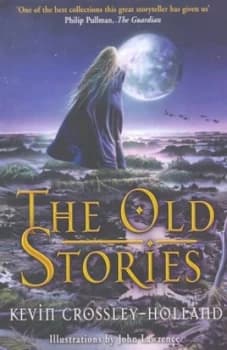 The Old Stories by Kevin Crossley-Holland Paperback