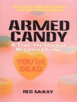 Armed Candy by Reg Mckay Paperback
