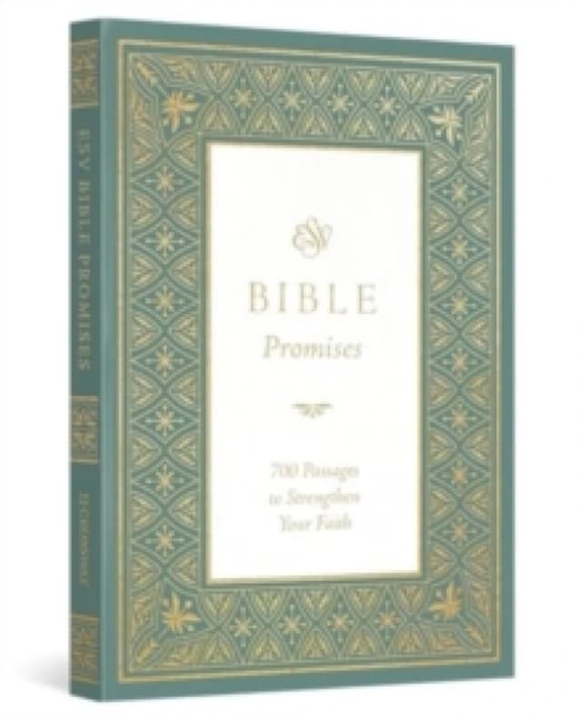 ESV Bible Promises : 700 Passages to Strengthen Your Faith (Paperback) Paperback / softback