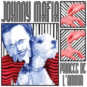 Princes De Lamour by Johnny Mafia Vinyl Album