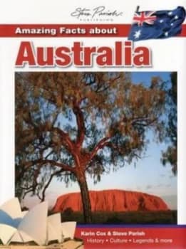 Amazing Facts about Australia by Karin Cox Book