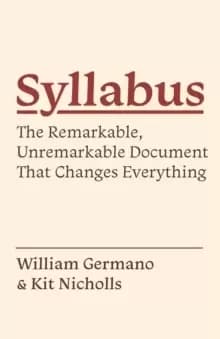 Syllabus : The Remarkable, Unremarkable Document That Changes Everything