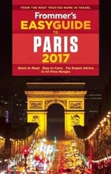 Frommers Easyguide to Paris 2017 by Anna E. Brooke Book