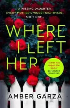 Where I left her - Amber Garza - Paperback - Used