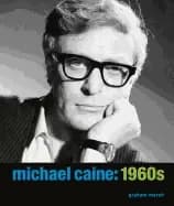 michael caine 1960s