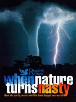 When Nature Turns Nasty. Hardback