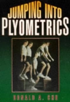 Jumping into Plyometrics by Donald a Chu Book