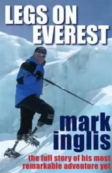 Legs on Everest by Mark Inglis