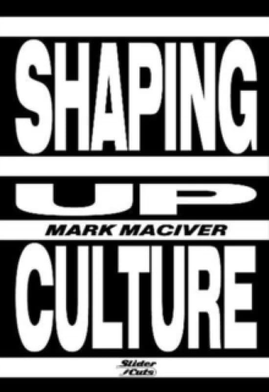Shaping Up Culture Paperback / softback