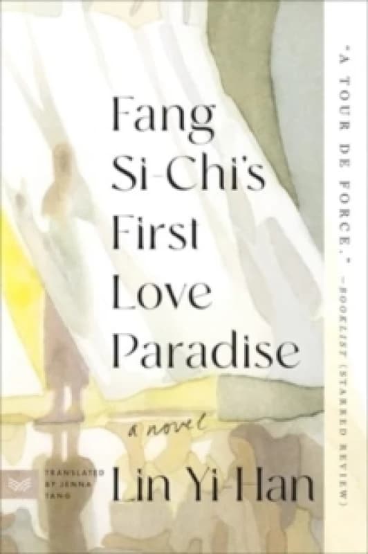 Fang Si-Chi's First Love Paradise. Paperback. By Yihan Lin Books