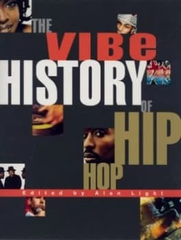 The Vibe History of Hip Hop by Alan Light Paperback