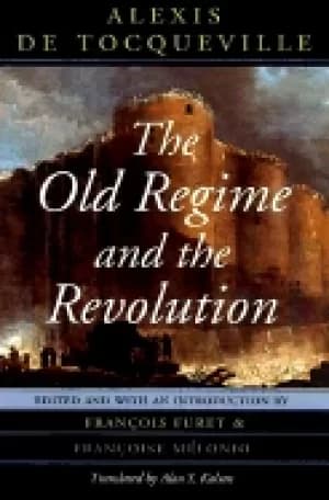 old regime and the revolution the complete text