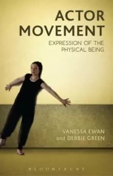 Actor Movement : Expression of the Physical Being