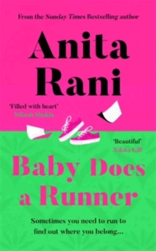 Baby Does A Runner : The heartfelt and uplifting debut novel from the Sunday Times bestselling author, Anita Rani Hardback