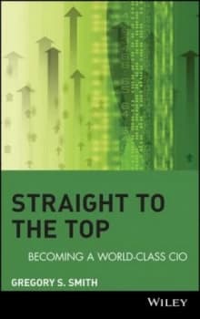 Straight to the Top by Gregory S. Smith Hardback