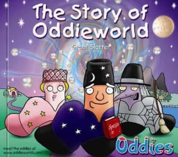 The Story of Oddieworld by Grant Slatter Paperback