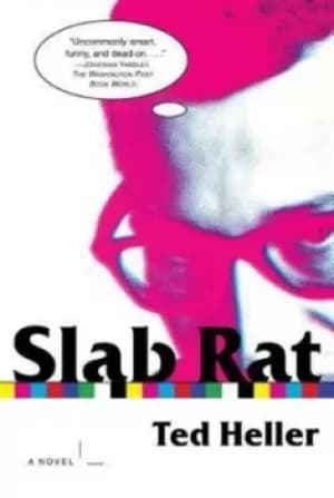 Slab Rat by Ted Heller