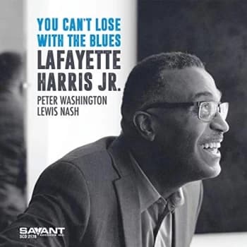 Lafayette Harris Jr. - You Can't Lose With the Blues CD