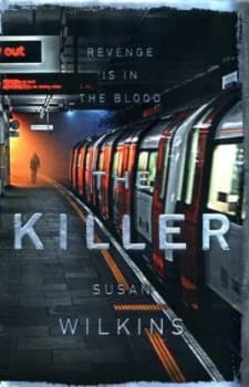 The Killer by Susan Wilkins Hardback