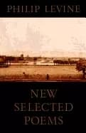 new selected poems philip levine