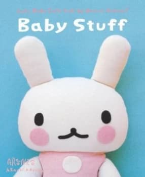 Baby Stuff by Aranzi Aronzo Book
