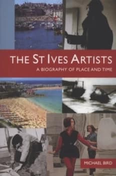 The St Ives Artists by Mr Michael Bird Book