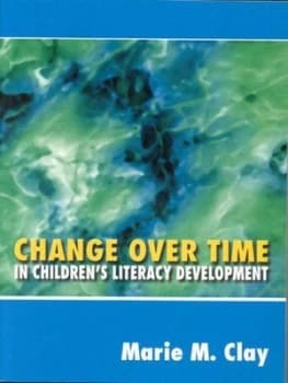 Change Over Time in Childrens Literacy Development by Marie M Clay Paperback