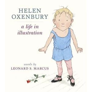 Helen Oxenbury: A Life in Illustration Hardback 2018