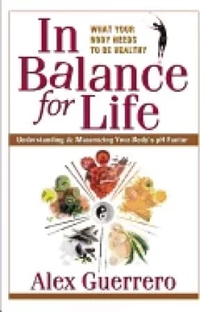 in balance for life understanding and maximizing your bodys ph factor