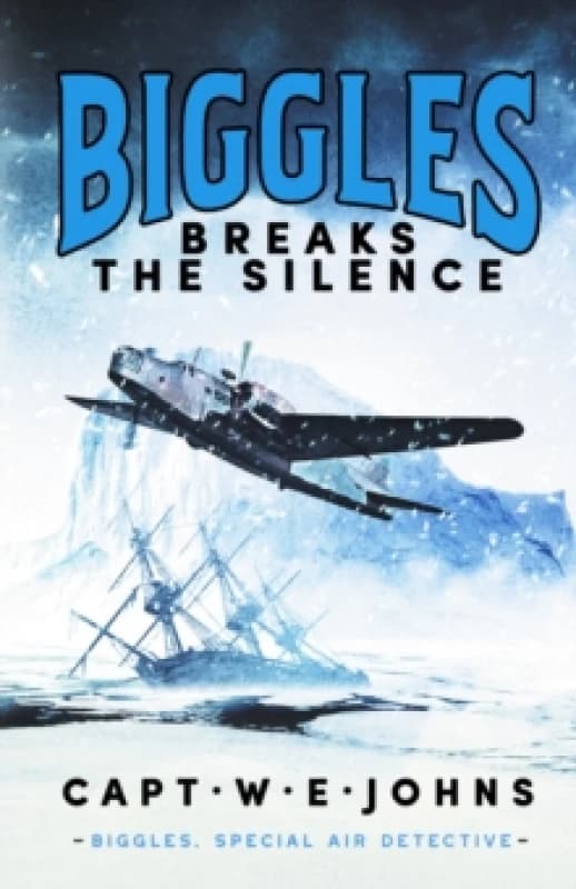 Biggles Breaks the Silence Hardback
