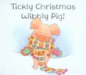Tickly Christmas Wibbly Pig by Mick Inkpen Hardback
