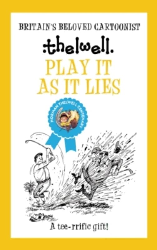 Play It as It Lies. Paperback. By Norman Thelwell Books
