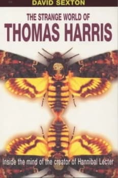 The Strange World of Thomas Harris by David Sexton Paperback