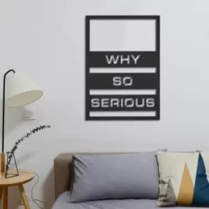 Why So Serious Black Decorative Metal Wall Accessory