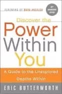 discover the power within you a guide to the unexplored depths within