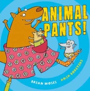 Animal Pants by Brian Moses Hardback