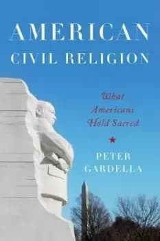 American Civil Religion by Peter Gardella