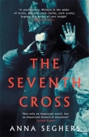 The seventh cross by Anna Seghers