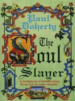 The Soul Slayer by Paul Doherty Book