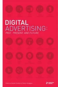 Digital Advertising by Patrick Burgoyne and Daniele Fiandaca and Creative Social Paperback