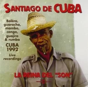 Santiago De Cuba La Reina Del "son" by Various Artists CD Album