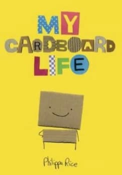 My Cardboard Life by Philippa Rice Paperback